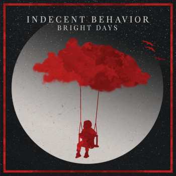 CD Indecent Behavior: Bright Days