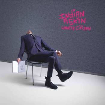 CD Indian Askin: Lonely Citizen
