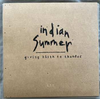 LP Indian Summer: Giving Birth To Thunder CLR | LTD