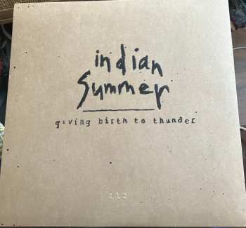 LP Indian Summer: Giving Birth To Thunder CLR