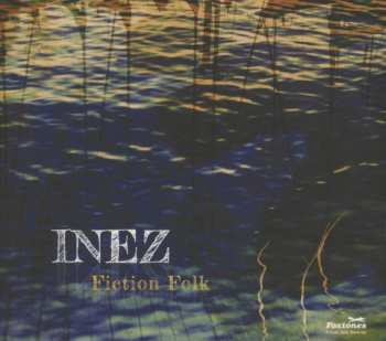 Album Inez: Fiction Folk