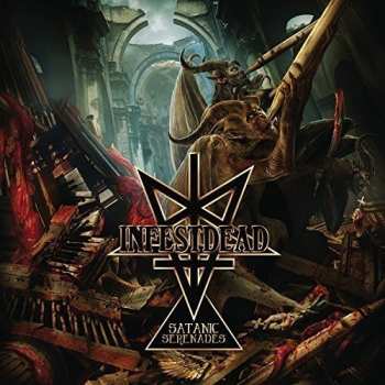 Album Infestdead: Satanic Serenades