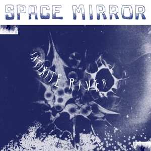LP Infinite River: Space Mirror