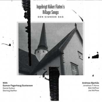 Album Ingebrigt Håker Flaten's Village Songs: Den Signede Dag