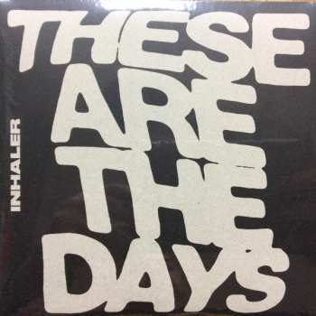 SP Inhaler: These Are The Days LTD