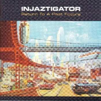 Album Injaztigator: Return To A Past Future