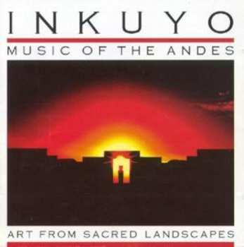 Album Inkuyo: Art From Sacred Landscapes
