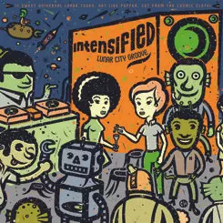 Intensified: Lunar City Groove