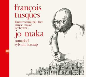 Album Intercommunal Free Dance Music Orchestra: Vol 4: Jo Maka