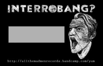 LP Interrobang‽: Interrobang‽ LTD | CLR