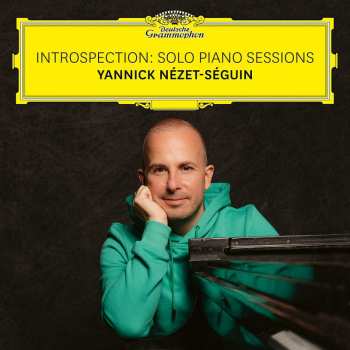 Album Yannick Nézet-Séguin: Introspection: Solo Piano Sessions