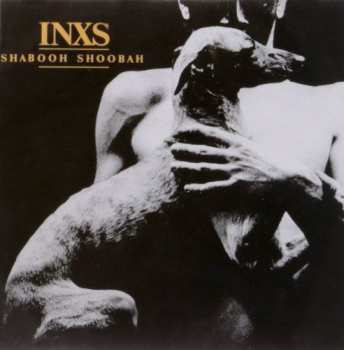 LP INXS: Shabooh Shoobah