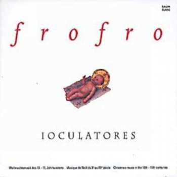 CD Ioculatores: frofro