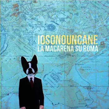 IOSONOUNCANE: La Macarena Su Roma