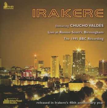 Album Chucho Valdés: Live At Ronnie Scott´s Birmingham the 1995 BBC Recording