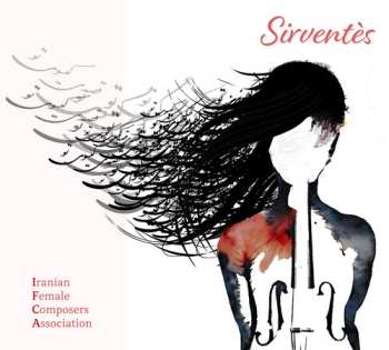 Album Iranian Female Composers Association: Sirventes