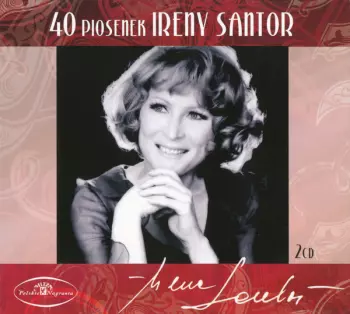 Irena Santor: 40 Piosenek