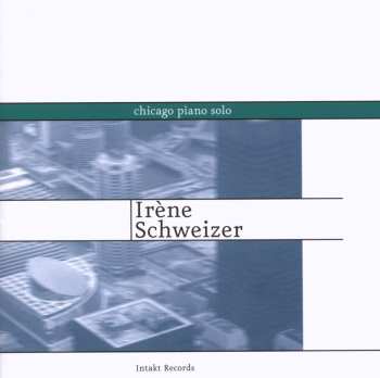 Album Irene Schweizer: Chicago Piano Solo