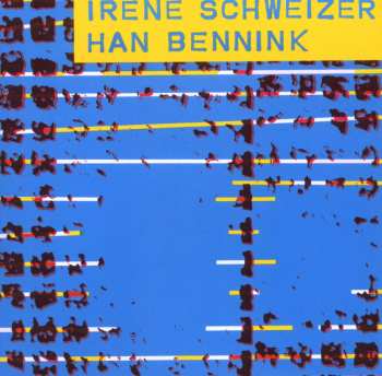 CD Han Bennink: Irène Schweizer & Han Bennink