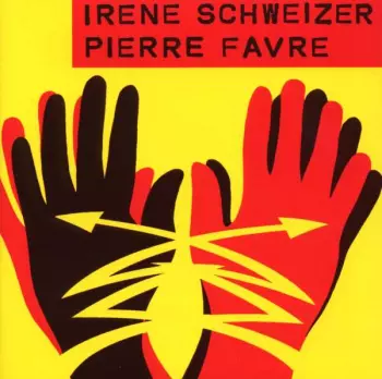 Pierre Favre: Irène Schweizer & Pierre Favre