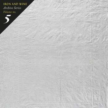 Album Iron And Wine: Archive Series Volume No. 5