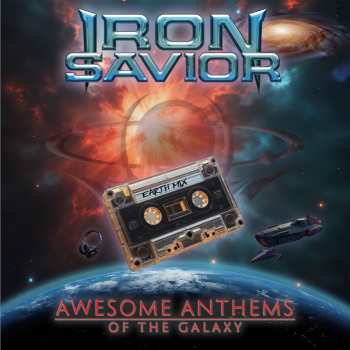 Album Iron Savior: Awesome Anthems Of The Galaxy