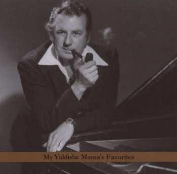 CD Irving Fields: My Yiddishe Mama's Favorites