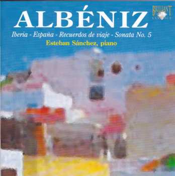 3CD Isaac Albéniz: Iberia - España - Recuerdos de viaje - Sonata No. 5