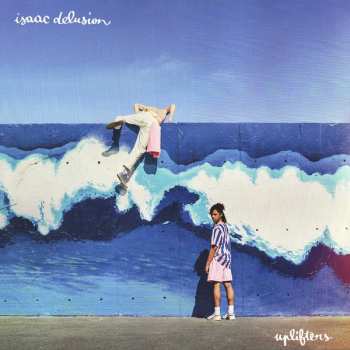 Album Isaac Delusion: Uplifters