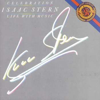 4CD Isaac Stern: Celebration - Isaac Stern - Life with Music