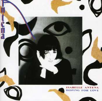 CD Isabelle Antena: Hoping For Love