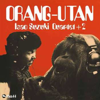 LP Isao Suzuki Quartet: Orang-Utan LTD
