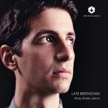 Album Ishay Shaer: Late Beethoven