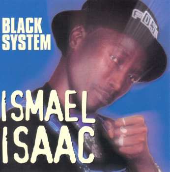 CD Ismaël Isaac: Black System