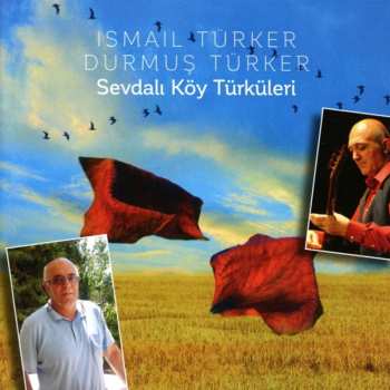 Album Ismail Türker: Sevdalı Köy Türküleri