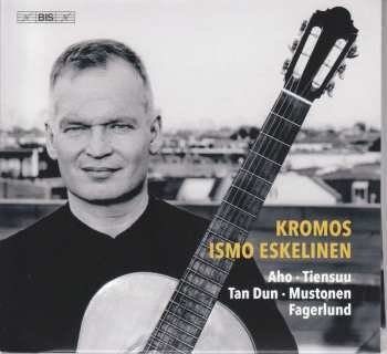 SACD Tan Dun: Kromos - 21st Century Guitar Music