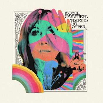 LP Isobel Campbell: There Is No Other... LTD