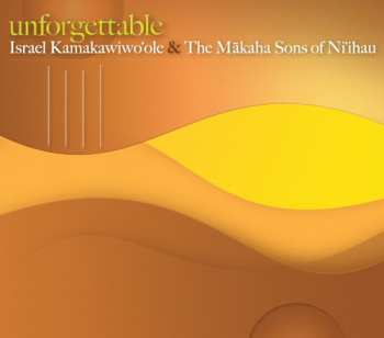 CD Israel Kamakawiwo'ole: Unforgettable