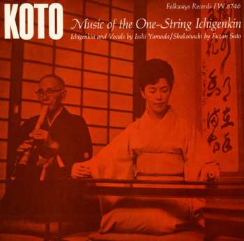Album Isshi Yamada: Koto: Music Of The One-string Ichigenkin