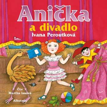 Album Issová Martha / Peroutková Ivana: Anička A Divadlo