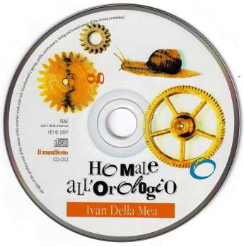 CD Ivan Della Mea: Ho Male All'Orologio