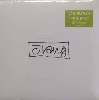 CD Ivan Graziani: Per Gli Amici