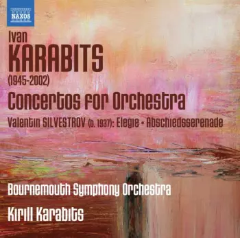 Bournemouth Symphony Orchestra: Concertos For Orchestra · Elegie · Abshiedsserenade
