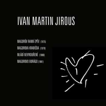 CD Ivan Martin Jirous: Jirous: Autorské čtení Ivana M. Jirouse: Roky 1975-1981