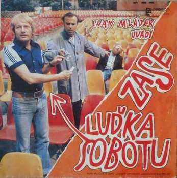 LP Ivan Mládek: Ivan Mládek Uvádí Zase Luďka Sobotu