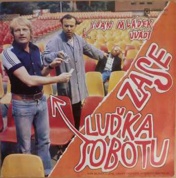 LP Ivan Mládek: Ivan Mládek Uvádí Zase Luďka Sobotu