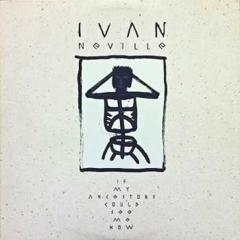 LP Ivan Neville: If My Ancestors Could See Me Now