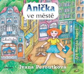 Album Ivana Peroutková: Anička Ve Městě