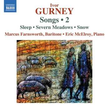 Album Ivor Gurney: Klavierlieder Vol.2