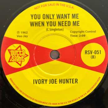 SP Ivory Joe Hunter: I'm Cuttin' Out / You Only Want Me When You Need Me